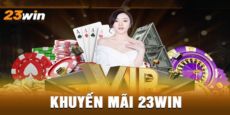 Những ưu đãi hấp dẫn chỉ có tại sự kiện 3 ngày ở 23WIN