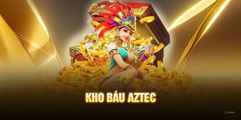 Kho báu Aztec trò chơi nổ hũ hot