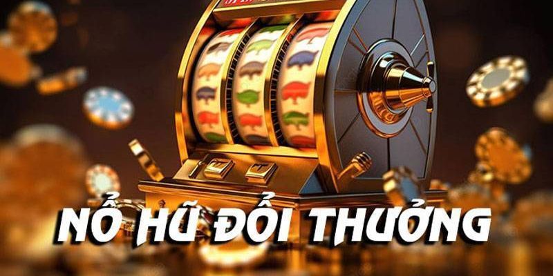 Cách tham gia sảnh nổ hũ đổi thưởng tại 23WIN cho newbie